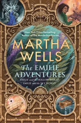 The Emilie Adventures: Emilie and the Hollow World & Emilie and the Sky World by Martha Wells book cover