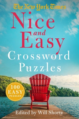 Book cover of The New York Times Nice and Easy Crossword Puzzles: 100 Easy Puzzles by New York Times