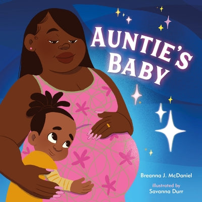 Book cover of Auntie's Baby by McDaniel, Breanna J.