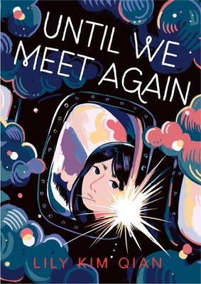 Until We Meet Again: A Graphic Novel by Kim Qian, Lily book cover