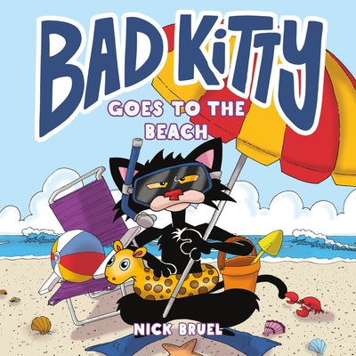 Book cover of Bad Kitty Goes to the Beach by Bruel, Nick
