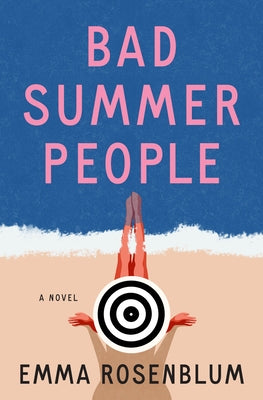 Bad Summer People by Rosenblum, Emma book cover