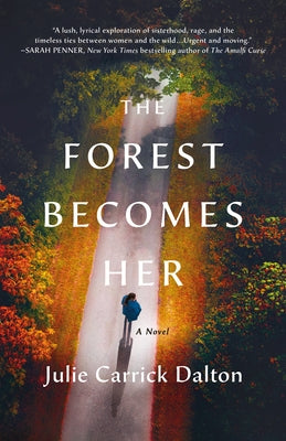 The Forest Becomes Her by Dalton, Julie Carrick book cover