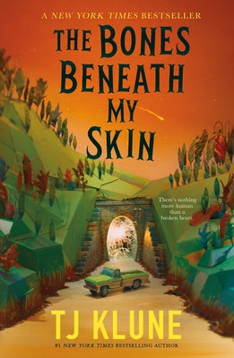 Book cover of The Bones Beneath My Skin by Klune, Tj