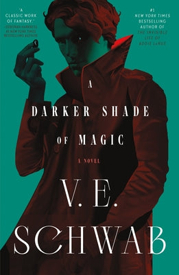 Book cover of A Darker Shade of Magic by Schwab, V. E.