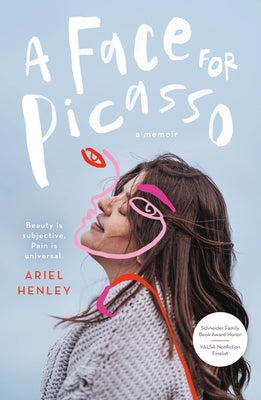 A Face for Picasso: Coming of Age with Crouzon Syndrome by Ariel Henley book cover