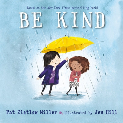 Be Kind by Pat Zietlow Miller book cover