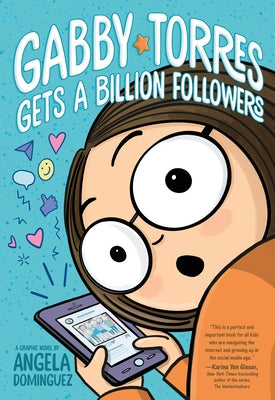 Gabby Torres Gets a Billion Followers: A Graphic Novel by Dominguez, Angela book cover