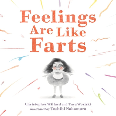 Feelings Are Like Farts by Willard, Christopher book cover