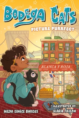 Book cover of Bodega Cats: Picture Purrfect by Burgos, Hilda Eunice