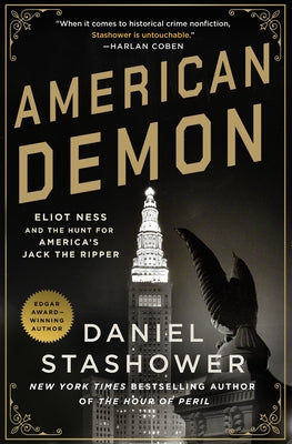 Book cover of American Demon: Eliot Ness and the Hunt for America's Jack the Ripper by Stashower, Daniel