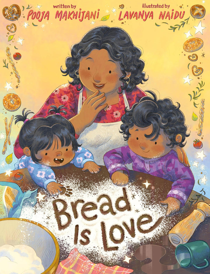 Book cover of Bread Is Love by Makhijani, Pooja