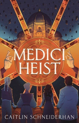 Medici Heist by Caitlin Schneiderhan book cover