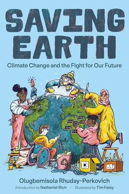 Saving Earth: Climate Change and the Fight for Our Future by Rhuday-Perkovich, Olugbemisola book cover