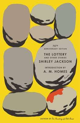 Book cover of The Lottery and Other Stories: 75th Anniversary Edition by Jackson, Shirley