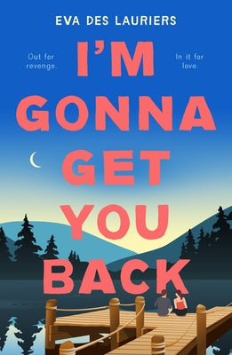 I'm Gonna Get You Back by Lauriers, Eva Des book cover