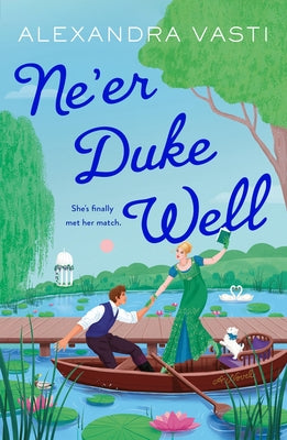 Ne'er Duke Well by Alexandra Vasti book cover