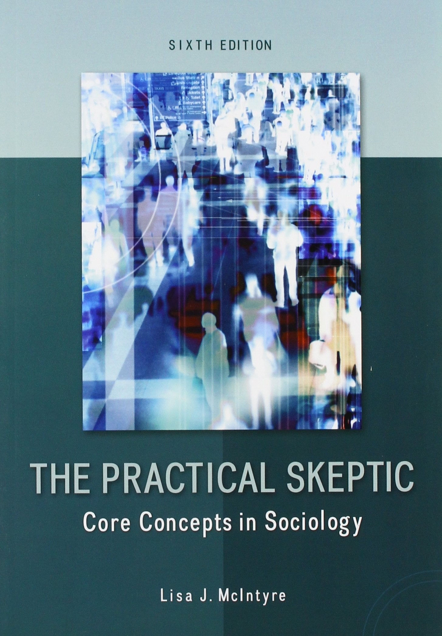 Book cover of General Combo Practical Skeptic Core Concepts Sociology Practical Skeptic Rdgs Soc by McIntyre, Lisa J.
