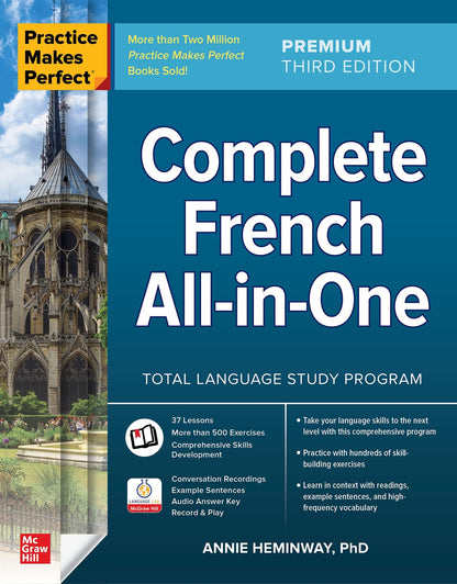 Book cover of Practice Makes Perfect: Complete French All-In-One, Premium Third Edition by Heminway, Annie