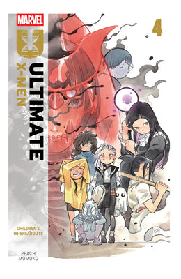 Ultimate X-Men by Peach Momoko Vol. 4: Children's Whereabouts by Momoko, Peach book cover