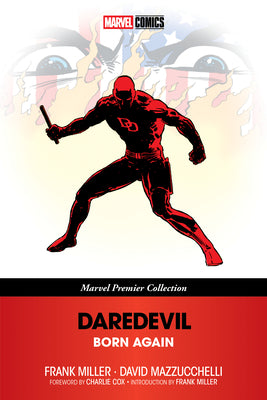 Book cover of Daredevil: Born Again [Marvel Premier Collection] by Miller, Frank