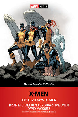 X-Men: Yesterday's X-Men [Marvel Premier Collection] by Brian Michael Bendis book cover