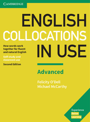 English Collocations in Use Advanced Book with Answers: How Words Work Together for Fluent and Natural English by O'Dell, Felicity book cover
