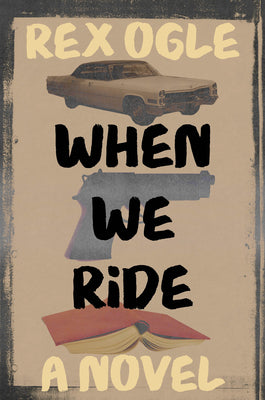 When We Ride by Ogle, Rex book cover