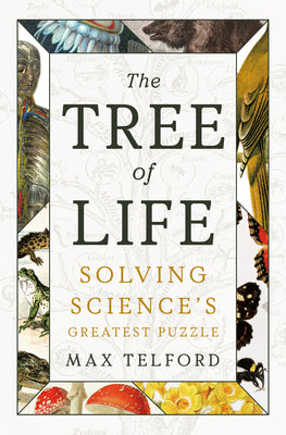 Book cover of The Tree of Life: Solving Science's Greatest Puzzle by Telford, Max