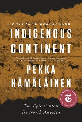 Indigenous Continent: The Epic Contest for North America by H book cover