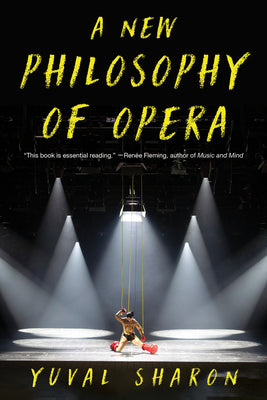 A New Philosophy of Opera by Yuval Sharon book cover