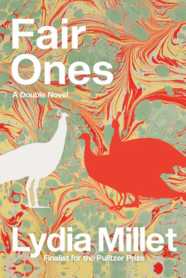 Fair Ones: A Double Novel by Lydia Millet book cover