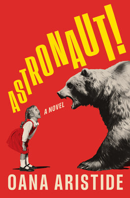 Astronaut! by Aristide, Oana book cover