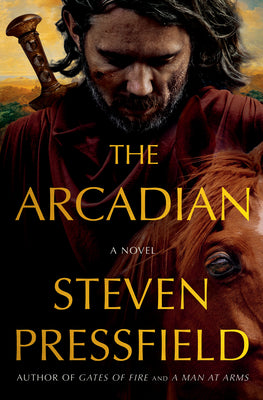 The Arcadian by Pressfield, Steven book cover