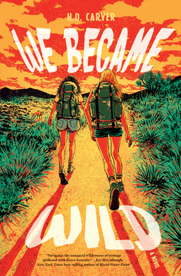 We Became Wild by Carver, H. D. book cover