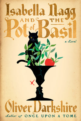 Isabella Nagg and the Pot of Basil by Darkshire, Oliver book cover