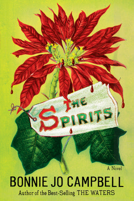 The Spirits by Bonnie Jo Campbell book cover