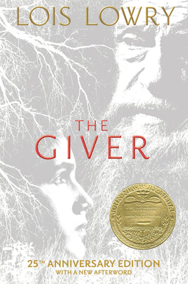 The Giver 25th Anniversary Edition: A Newbery Award Winner by Lowry, Lois book cover