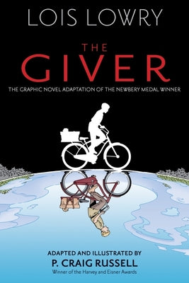 The Giver Graphic Novel by Lowry, Lois book cover