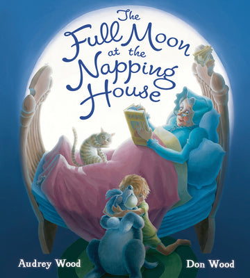 The Full Moon at the Napping House Padded by Audrey Wood book cover