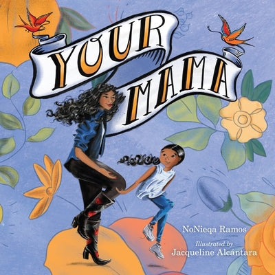 Your Mama by Ramos, Nonieqa book cover