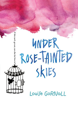 Under Rose-Tainted Skies by Louise Gornall book cover