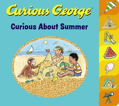 Curious George Curious about Summer Tabbed by H. A. Rey book cover