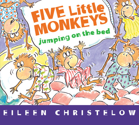 Book cover of Five Little Monkeys Jumping on the Bed by Christelow, Eileen