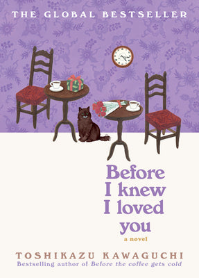 Before I Knew I Loved You by Kawaguchi, Toshikazu book cover