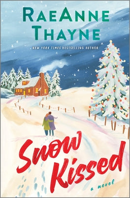 Book cover of Snow Kissed by Thayne, Raeanne