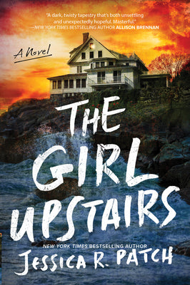 The Girl Upstairs by Patch, Jessica R. book cover