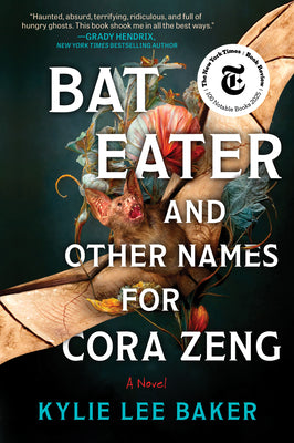 Book cover of Bat Eater and Other Names for Cora Zeng by Baker, Kylie Lee