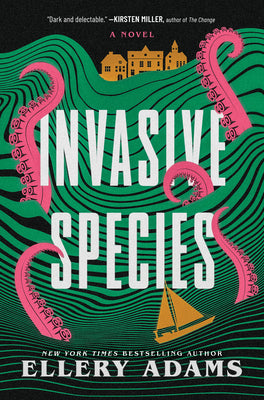 Book cover of Invasive Species by Adams, Ellery