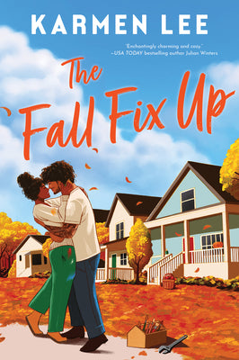 The Fall Fix Up: A Small Town Opposites Attract Romance by Karmen Lee book cover